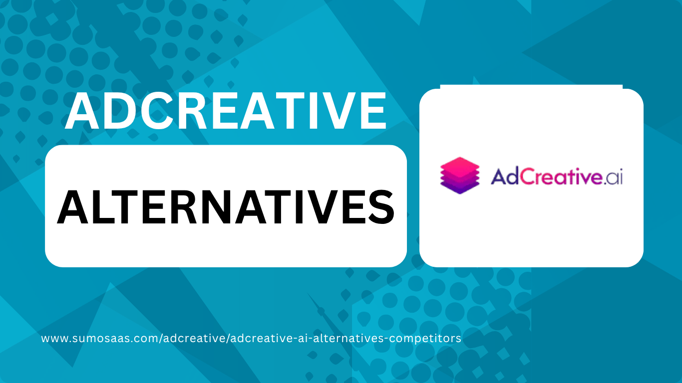 ADCREATIVE ALTERNATIVES www.sumosaas.comadcreativeadcreative ai aletrnatives competitors