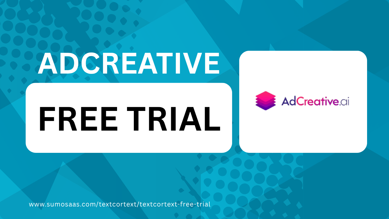 AdCreative FREE TRIAL www.sumosaas.comadcreativeadcreative ai free trial