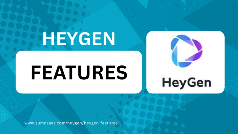 HeyGen Features Explained: What Makes It The Best AI Video Creation Tool?