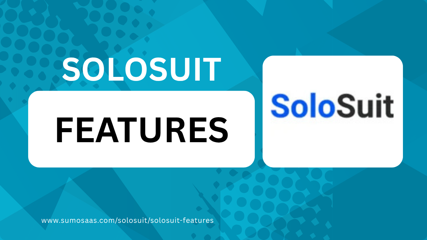 SOLOSUIT FEATURES www.sumosaas.comsolosuitsolosuit features