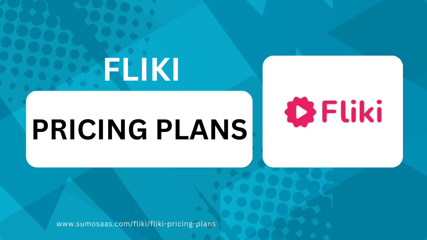 FLIKI PRICING PLANS www.sumosaas.comflikifliki pricing plans